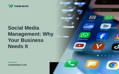 Social Media Management: Why Your Business Needs It